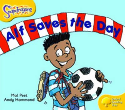 Oxford Reading Tree: Level 5: Snapdragons: Alf Saves The Day