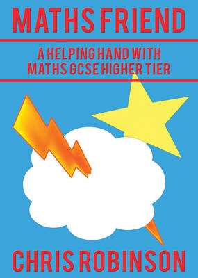 Maths Friend: A Helping Hand with Maths GCSE Higher Tier