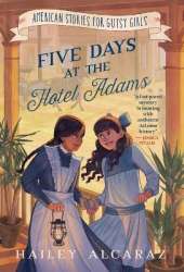 Five Days at the Hotel Adams