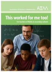 This worked for me too!: For teachers of Maths in secondary schools