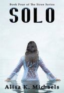 Solo: Book Four of The Siren Series