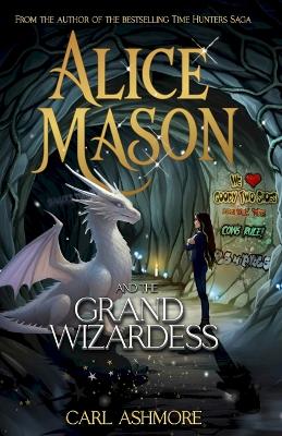 Alice Mason and the Grand Wizardess