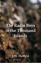 The Radio Boys in the Thousand Islands