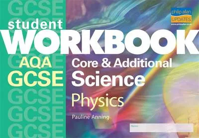 AQA GCSE Core and Additional Science: Physics