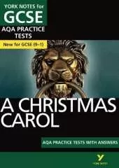A Christmas Carol AQA Practice Tests with answers York Notes - for 2026, 2027 exams: York Notes Series