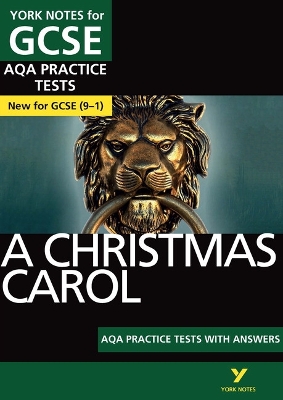 A Christmas Carol AQA Practice Tests with answers York Notes - for 2026, 2027 exams: York Notes Series