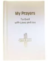 My Prayers to God With Love and Joy