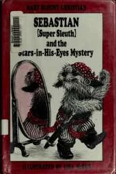 Sebastian {Super Sleuth} and the Stars-in-His-Eyes Mystery