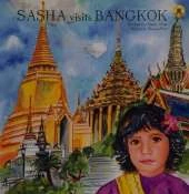 Sasha Visits Bangkok