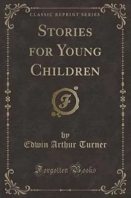 Stories for Young Children (Classic Reprint)