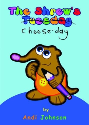 The Shrew's Choose-day