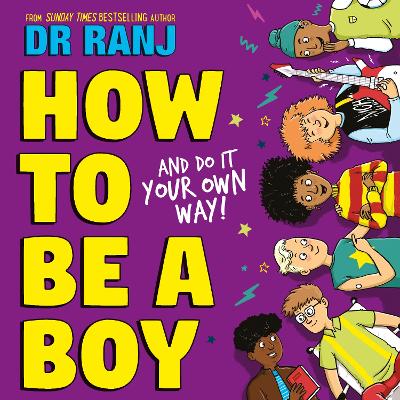 How to Be a Boy: and Do It Your Own Way
