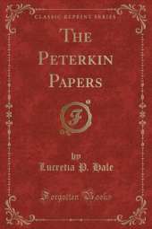The Peterkin Papers (Classic Reprint)
