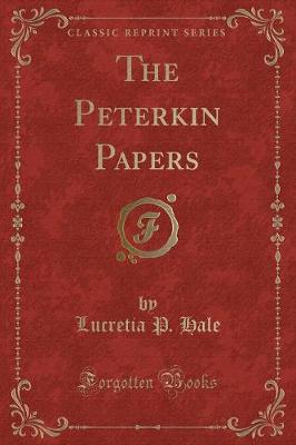 The Peterkin Papers (Classic Reprint)