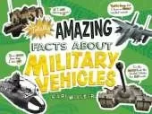 Totally Amazing Facts About Military Vehicles