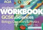 AQA GCSE Sciences: Biology, Chemistry and Physics