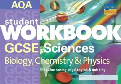 AQA GCSE Sciences: Biology, Chemistry and Physics