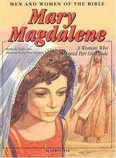 Mary Magdalene: A Woman Who Showed Her Gratitude