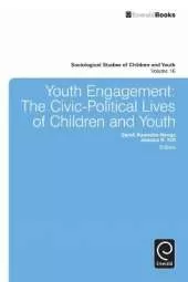 Youth Engagement: The Civic-Political Lives of Children and Youth