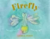 Firefly: You were born to shine your light!