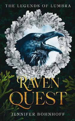 Raven Quest: Book 1: The Legends of Lumbra