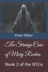 The Strange Case of Mary Rookes: Book 2