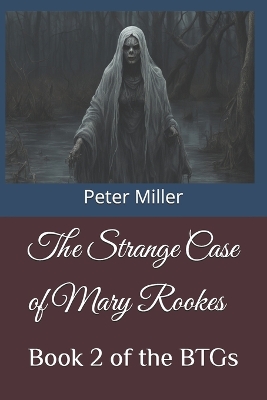 The Strange Case of Mary Rookes: Book 2