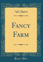 Fancy Farm (Classic Reprint)