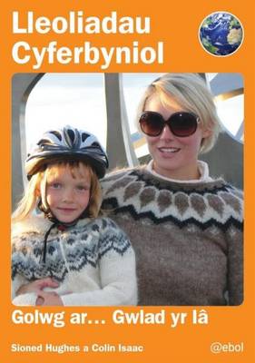 Lleoliadau Cyferbyniol: Golwg Ar ... Gwlad Yr Ia