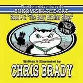 The Many Adventures of Bukowski The Cat: Book # 2: "The Baby Brother Blues"