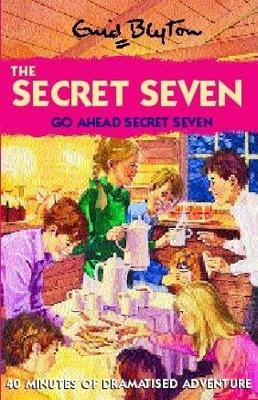 Go Ahead, Secret Seven: Book 5