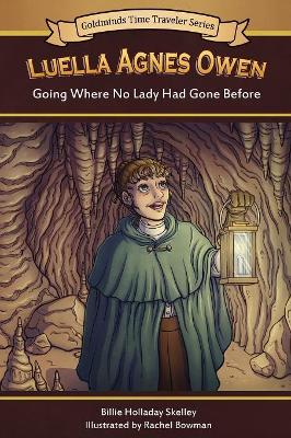 Luella Agnes Owen: Going Where No Lady Had Gone Before