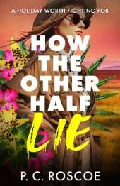 How the Other Half Lie: This steamy YA thriller is the White Lotus meets Gossip Girl