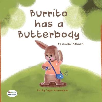 Burrito Has A Butterbody
