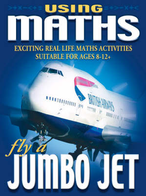 Real World Maths Orange Level: Fly a Jumbo Jet