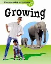 Humans And Other Animals: Growing Up