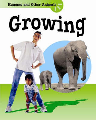 Humans And Other Animals: Growing Up