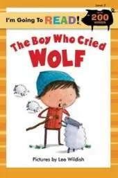 I'm Going to Read® (Level 3): The Boy Who Cried Wolf