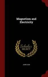 Magnetism and Electricity