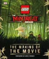 The LEGO (R) NINJAGO (R) Movie (TM) The Making of the Movie