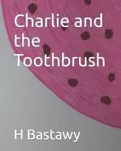 Charlie and the Toothbrush