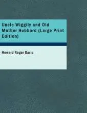 Uncle Wiggily and Old Mother Hubbard