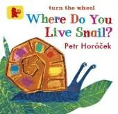 Where Do You Live, Snail? Board Book