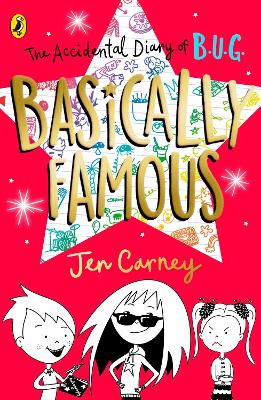 The Accidental Diary of B.U.G.: Basically Famous