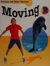 Humans And Other Animals: Moving