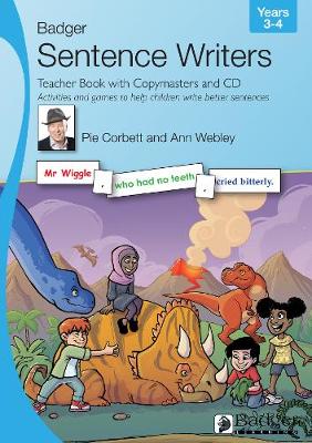 Sentence Writers Teacher Book with Copymasters and CD: Years 3-4: Activities and Games to Help Children Write Better Sentences