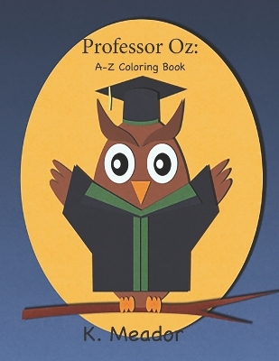 Professor Oz: A - Z Coloring Book