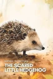 The Scared Little Hedgehog