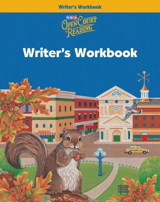 Open Court Reading, Writer's Workbook, Grade 3