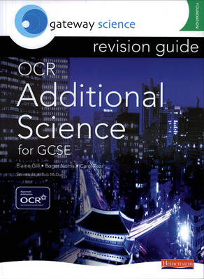 Gateway Science: OCR GCSE Additional Science Revision Guide Foundation